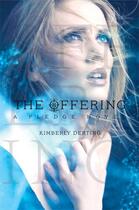 Couverture du livre « The offering » de Kimberly Derting aux éditions Editions Racine