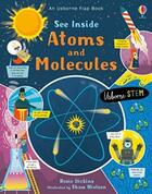 Couverture du livre « See inside atoms and molecules » de Rosie Dickins et Shaw Nielsen aux éditions Usborne