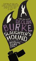 Couverture du livre « Slaughter's Hound » de Declan Burke aux éditions Liberties Press