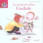 Couverture du livre « La propreté selon Gudule » de Fanny Joly et Roser Capdevila aux éditions Hachette