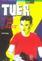 Couverture du livre « Tuer n'est pas jouer » de Rees-C aux éditions Le Livre De Poche Jeunesse