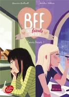 Couverture du livre « BFF : best friends forever ! t.8 : coeurs brisés » de Genevieve Guilbault et Marilou Addison aux éditions Le Livre De Poche Jeunesse