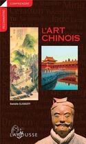 Couverture du livre « L'art chinois » de Danielle Elisseeff aux éditions Larousse