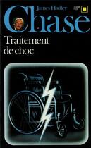 Couverture du livre « Traitement de choc » de James Hadley Chase aux éditions Gallimard