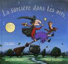 Couverture du livre « La sorcière dans les airs » de Julia Donaldson aux éditions Gallimard-jeunesse