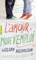 Couverture du livre « L'amour mode d'emploi » de William Nicholson aux éditions Gallimard-jeunesse