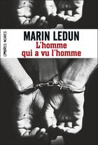 Couverture du livre « L'homme qui a vu l'homme » de Marin Ledun aux éditions Flammarion