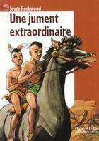 Couverture du livre « Une jument extraordinaire - - evasion garantie, roman, junior des 9/10ans » de Joyce Rockwood aux éditions Pere Castor