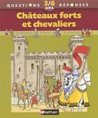 Couverture du livre « Chateaux forts et chevaliers » de Vandewiele/Barborini aux éditions Nathan