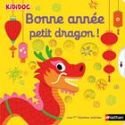 Couverture du livre « Bonne année petit dragon ! » de Nathalie Choux aux éditions Nathan