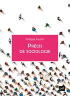 Couverture du livre « Precis de sociologie » de Philippe Riutort aux éditions Puf