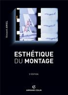 Couverture du livre « Esthétique du montage (3e édition) » de Vincent Amiel aux éditions Armand Colin