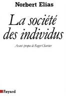 Couverture du livre « La Société des individus » de Norbert Elias aux éditions Fayard