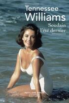 Couverture du livre « Soudain l'été dernier » de Tennessee Williams aux éditions Robert Laffont