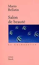 Couverture du livre « Salon de beauté » de Mario Bellatin aux éditions Stock