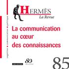 Couverture du livre « Hermes 85 - la communication au coeur des connaissances - vol85 » de Dominique Wolton aux éditions Cnrs