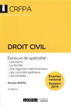 Couverture du livre « Droit civil ; épreuve de specialite : les biens, la famille, les régimes matrimoniaux (3e édition) » de Romain Boffa aux éditions Lgdj