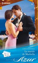 Couverture du livre « La mariée de Marbella » de Carol Marinelli aux éditions Harlequin