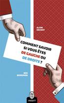 Couverture du livre « Comment savoir si vous etes de gauche ou de droite ? » de Alain Granat et Alain Bensimon aux éditions J'ai Lu