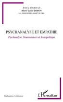 Couverture du livre « Psychanalyse et empathie ; psychanalyse, neurosciences et sociopolitique » de Marie-Laure Dimon aux éditions Editions L'harmattan