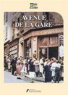 Couverture du livre « Avenue de la gare » de Michel Metreau aux éditions Amalthee