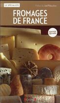 Couverture du livre « Les fromages de France » de Yohei Aruyama aux éditions Grund