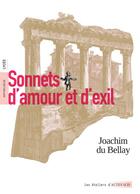 Couverture du livre « Sonnets d'amour et d'exil » de Joachim Du Bellay aux éditions Actes Sud
