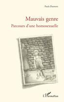 Couverture du livre « Mauvais genre ; parcours d'une homosexuelle » de Paula Dumont aux éditions Editions L'harmattan