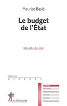 Couverture du livre « Le budget de l'Etat (9e édition) » de Maurice Basle aux éditions La Decouverte