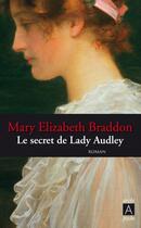 Couverture du livre « Le secret de Lady Audley » de Mary Elizabeth Braddon aux éditions Archipoche