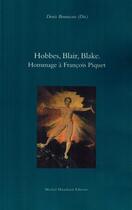 Couverture du livre « Hobbes, Blair, Blake ; hommage à François Piquet » de Denis Bonnecase aux éditions Michel Houdiard