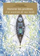 Couverture du livre « Honorer les ancêtres et se souvenir de nos morts » de Lawrence Rasson et Caroline Duban aux éditions Exergue