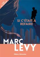 Couverture du livre « Si c'était à refaire » de Marc Levy aux éditions Les Editions Retrouvees