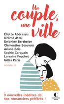 Couverture du livre « Un couple, une ville ; 9 nouvelles inédites de nos romanciers préférés ! » de  aux éditions Charleston