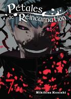 Couverture du livre « Pétales de réincarnation Tome 7 » de Mikihisa Konishi aux éditions Komikku