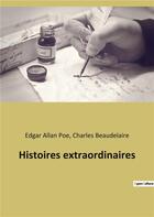 Couverture du livre « Histoires extraordinaires » de Baudelaire/Poe aux éditions Culturea