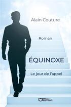 Couverture du livre « Équinoxe : Le jour de l'appel » de Alain Couture aux éditions Hello Editions