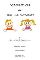 Couverture du livre « Les aventures de mael et de clementine - 2 - la petite bohemienne » de Scharff Patricia aux éditions Saint Honore Editions