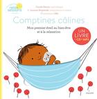 Couverture du livre « Comptines calines ; mon premier éveil au bien-être et à la relaxation + CD » de Aki et Carole Serrat et Laurent Stopnicki aux éditions Milan