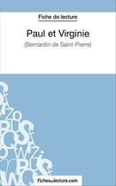 Couverture du livre « Paul et Virginie de Bernardin de Saint-Pierre : analyse complète de l'oeuvre » de Laurence Binon aux éditions Fichesdelecture.com