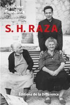 Couverture du livre « S.H. Raza » de Soufiane Bensabra aux éditions La Difference