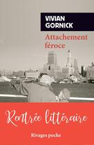 Couverture du livre « Attachement féroce » de Vivian Gornick aux éditions Rivages