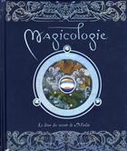 Couverture du livre « Magicologie ; le livre des secrets de Merlin » de  aux éditions Milan