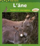Couverture du livre « L'âne, tendre et courageux » de Delaporte/Tracqui aux éditions Milan