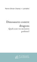 Couverture du livre « Dinosaures contre dragons » de Chanez-Lemaitre P-O. aux éditions Le Manuscrit