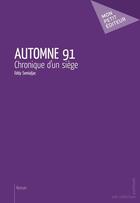Couverture du livre « Automne 91 » de Eddy Semialjac aux éditions Publibook