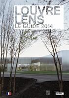 Couverture du livre « Le guide louvre-lens 2014 » de Dectot Xavier / Perc aux éditions Somogy