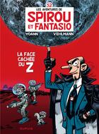 Couverture du livre « Spirou et Fantasio Tome 52 : la face cachée du Z » de Fabien Vehlmann et Yoann aux éditions Dupuis