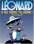 Couverture du livre « Léonard Tome 25 : d'où viens-tu génie ? » de Bob De Groot et Turk aux éditions Lombard