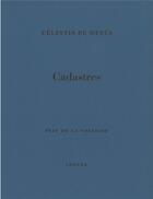 Couverture du livre « Cadastres » de Celestin De Meeus aux éditions Cheyne
